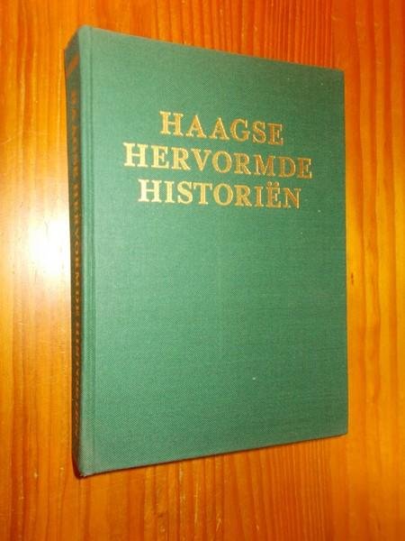 TOEBES, C.J., - Haagse Hervormde Historien.