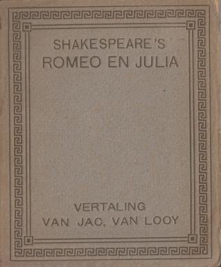 SHAKESPEARE, William - Romeo en Julia. Vertaling Jac. van Looy.