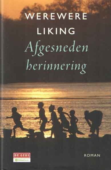Liking, Werewere - Afgesneden herinnering