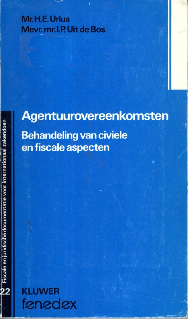 Urlus, H.P. (e.a.) - Agentuurovereenkomsten : behandeling van civiele en fiscale aspecten.