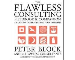 Andrea Markowitz - Flawless Consulting Fieldbook And Companion
