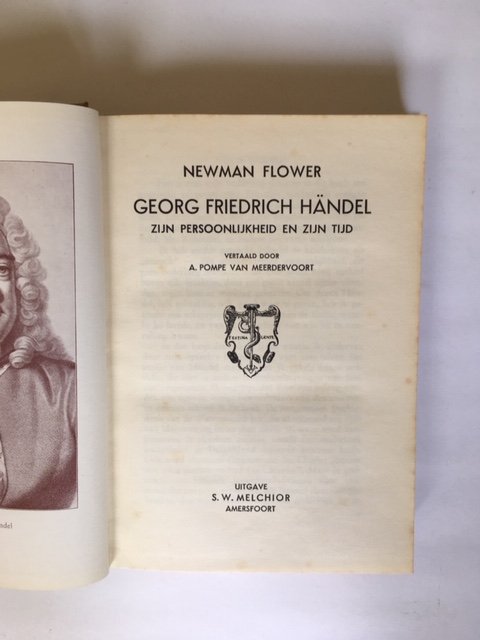 Flower, Newman - George Friedrich Handel - Zijn persoonlijkheid en zijn tijd