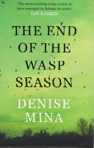 Mina, Denise - The End of the Wasp Season