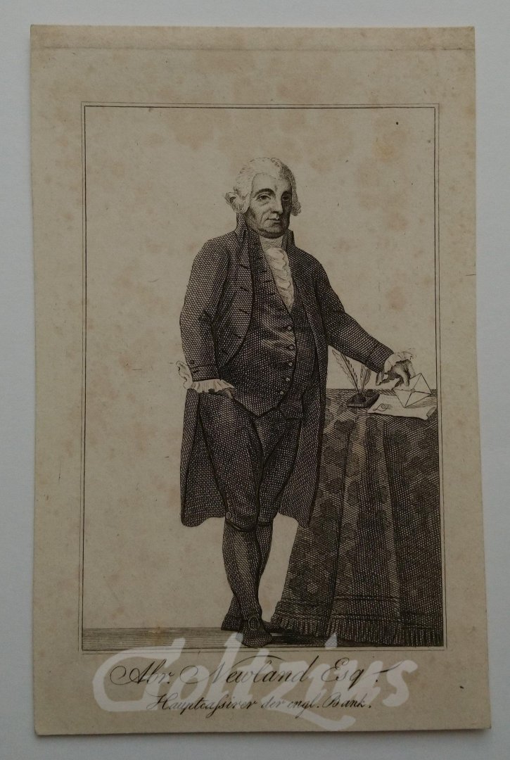ANONYMOUS, - Abr. Newland Esq. Hauptcassirer der engl. Bank