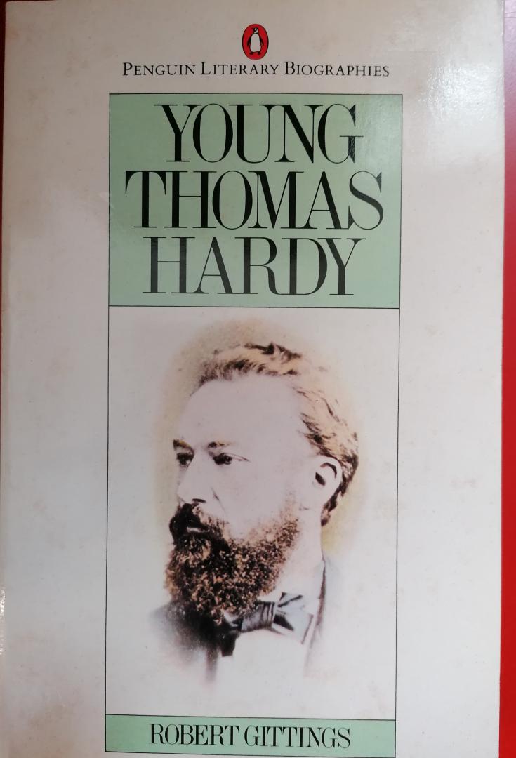 Gittings, Robert - Young Thomas Hardy