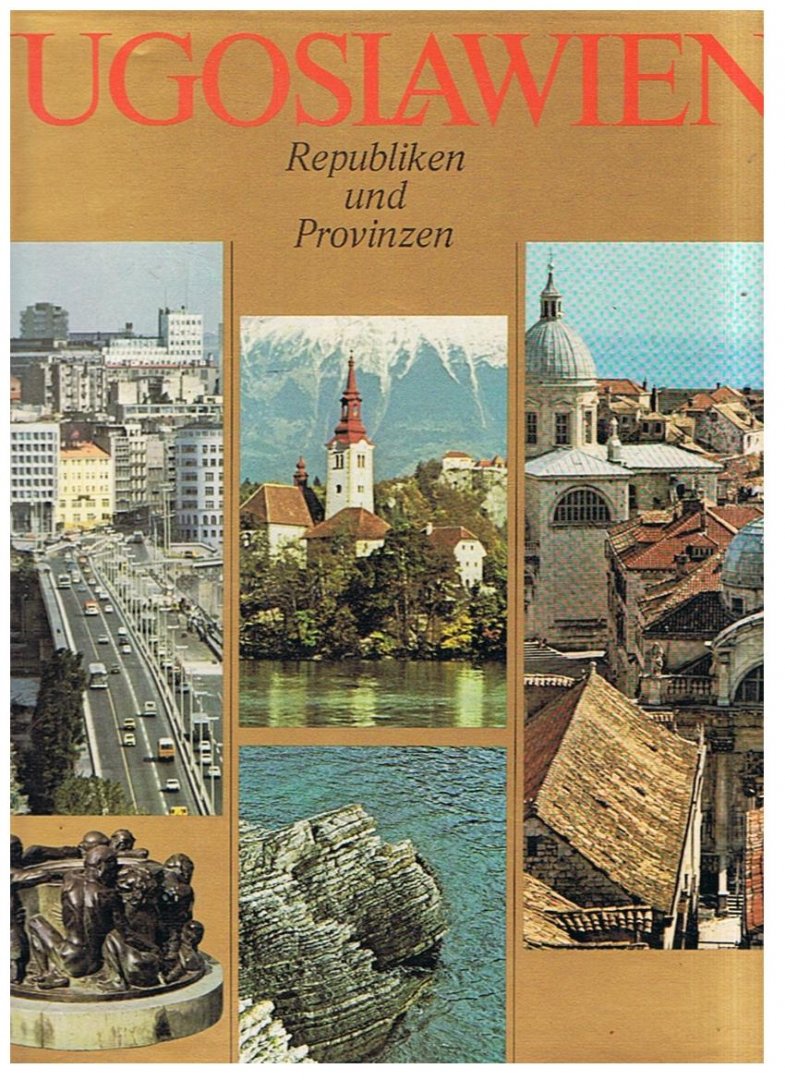 Rakic, Kosta (redactie) - Jugoslawien - Republiken und Provinzen