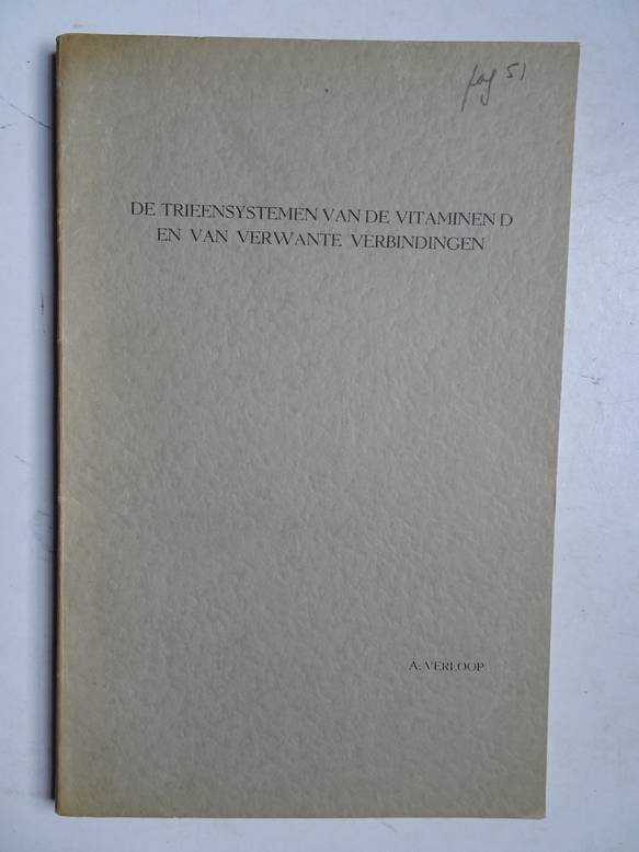 Verloop, A.. - De trieensystemen van de vitaminen D en van verwante verbindingen.