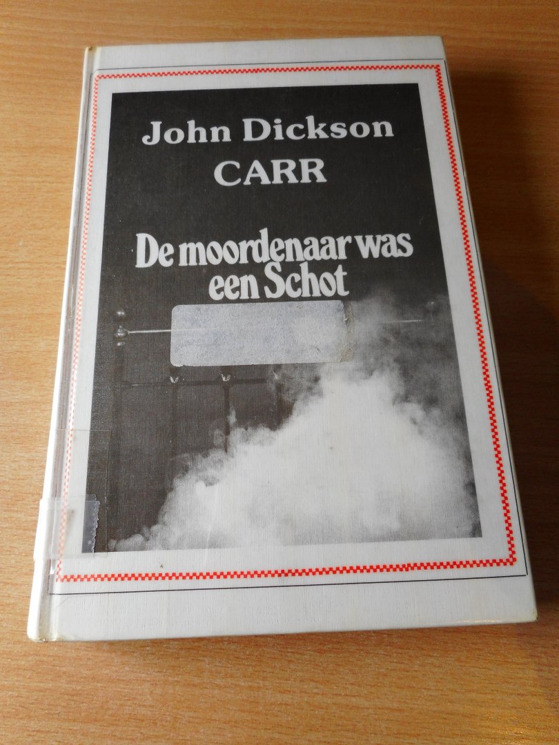 Carr, John Dickson - De moordenaar was een Schot