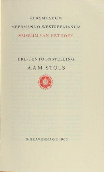 Reedijk, C. e.a. - Ere-tentoonstelling A.A.M.Stols.