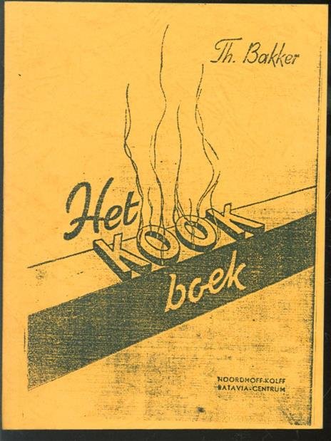 Bakker, Th. - Het kookboek ( reprint )