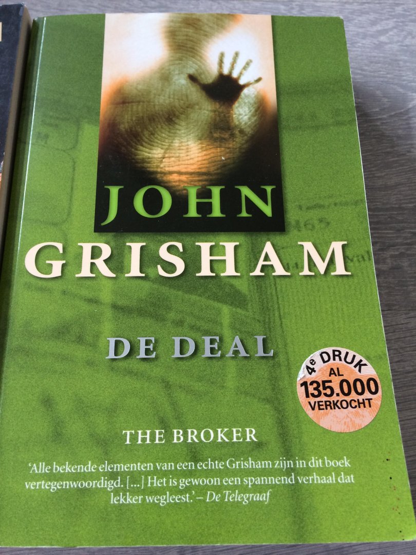 Grisham, J. - De broederschap,De claim,De Deal