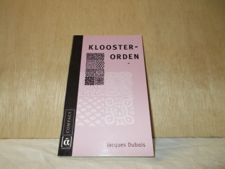 Dubois, J. - Kloosterorden