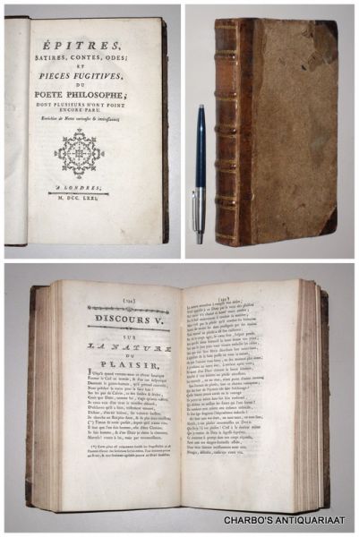 VOLTAIRE (anon. publ.), - Epitres, satires, contes, odes, et pieces fugitives, du poete philosophe, dont plusieurs n'ont point encore paru. Enrichies de notes curieuses & intéressantes.