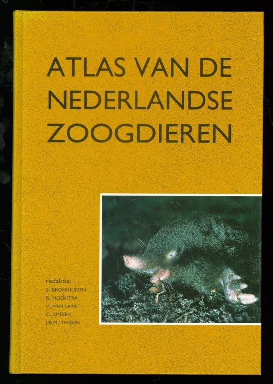 Broekhuizen, S., Stichting Uitgeverij Koninklijke Nederlandse Natuurhistorische Vereniging - Atlas van de Nederlandse zoogdieren