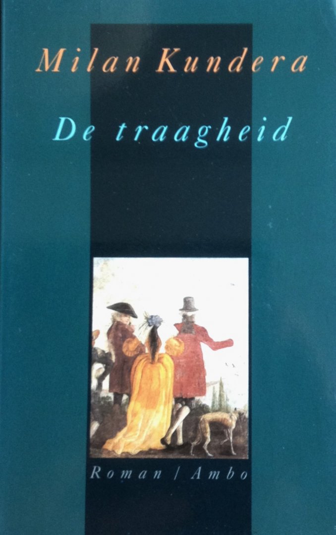 Kundera, Milan - De traagheid