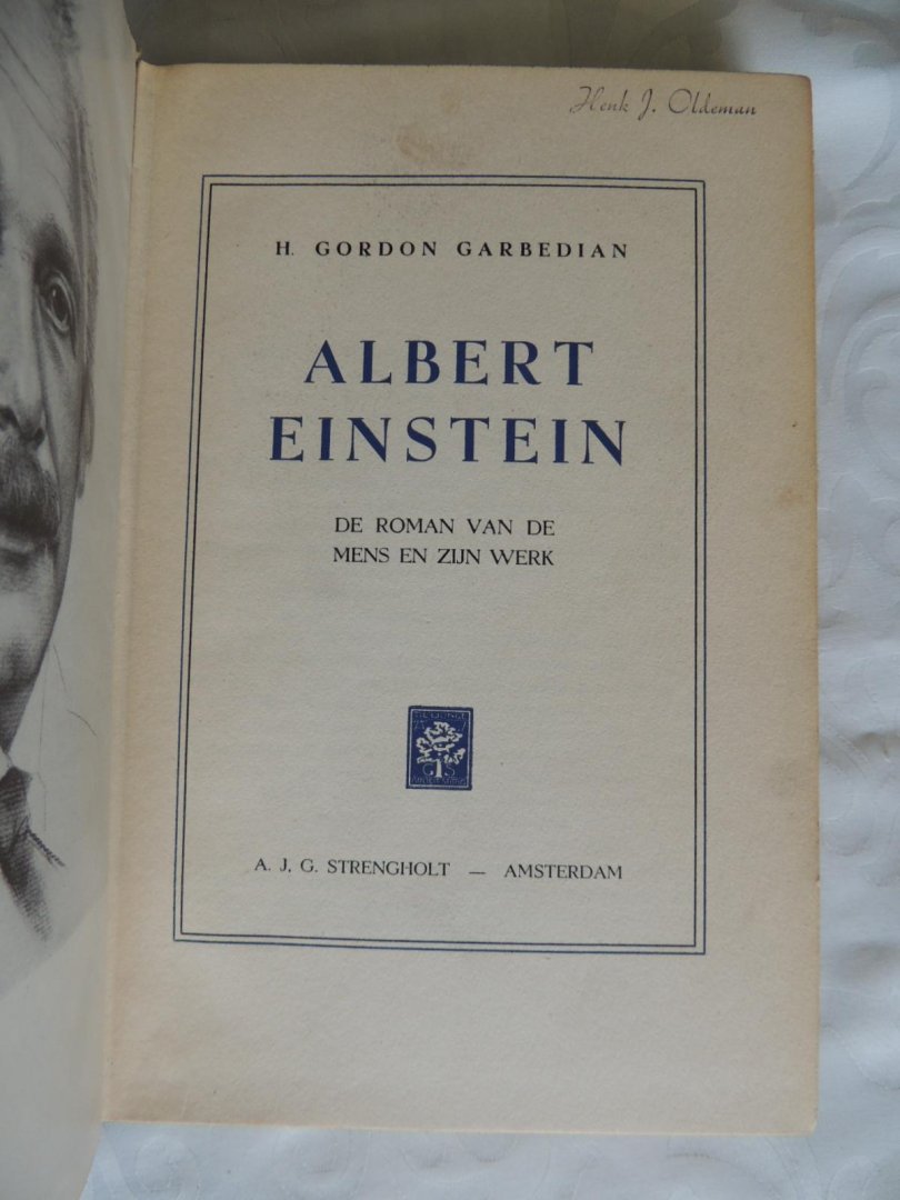 Garbedian, H. Gordon - Albert Einstein. De roman van de mens en zijn werk