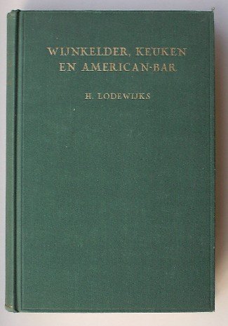 LODEWIJKS, H., - Wijnkelder, keuken en American Bar.
