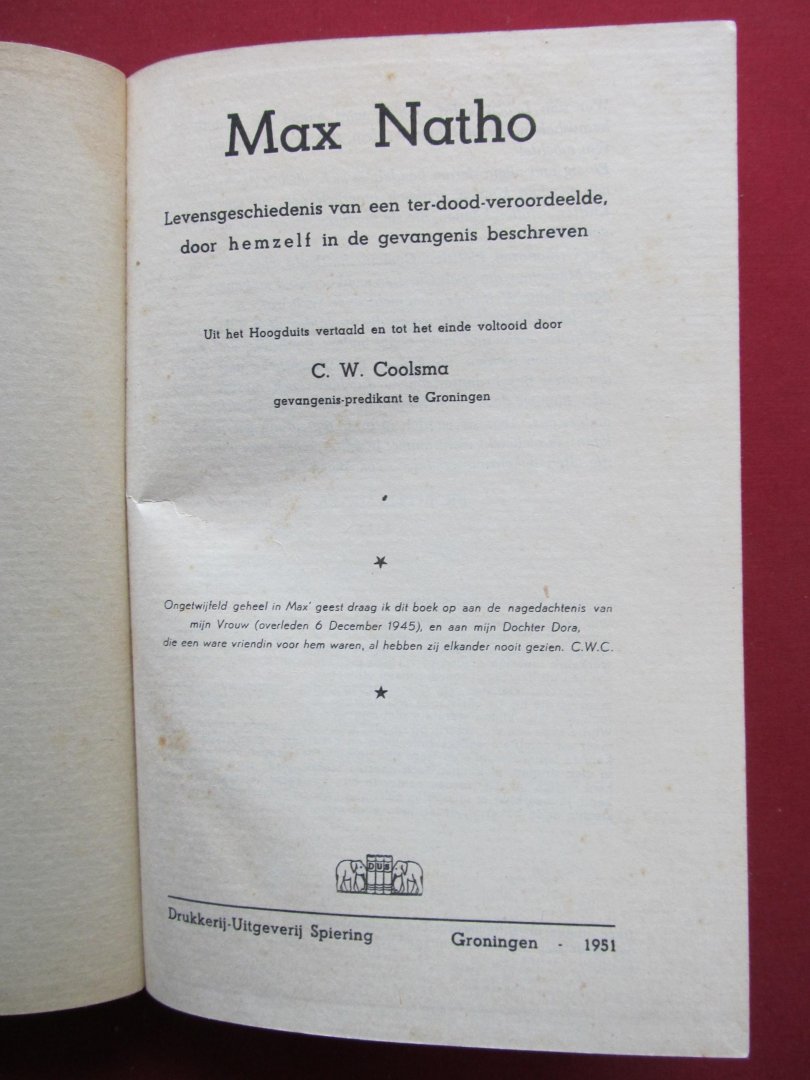  - MAX NATHO Levensgeschiedenis van een ter-dood-veroordeelde, door hemzxelf in de gevangenis beschreven