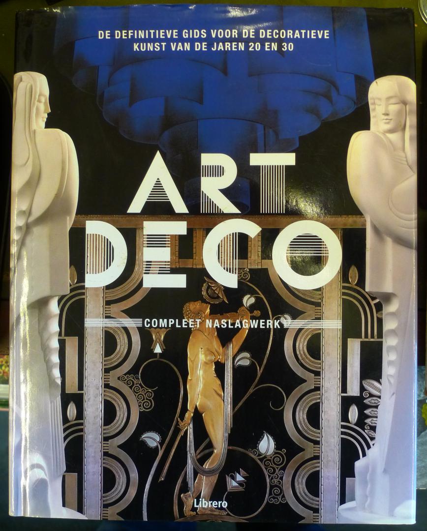 Duncan, Alastair - Art deco / De definitieve gids voor de decoratieve kunst van de jaren 20 en 30