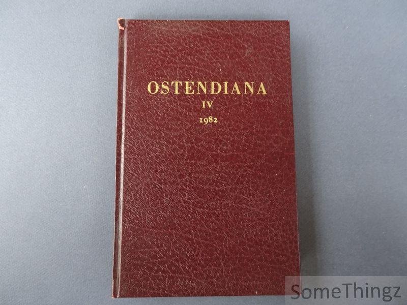 Eddie A. Van Haverbeke (red.) - Ostendiana IV, 1982. Jaarboek van de Vlaamse Vereniging voor Familiekunde Afdeling Oostende-Kuststreek. [Nr. 22 van 25 exemplaren.]