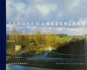 SWART, SIEBE. & ROOSEBOOM, HANS EN DIRK SIJMONS. - Panorama Nederland.