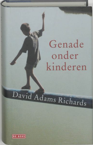 Richards, David Adams - Genade onder kinderen