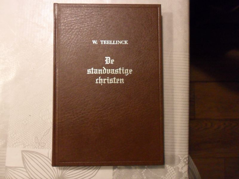 Teellinck Willem - De standvastige christen