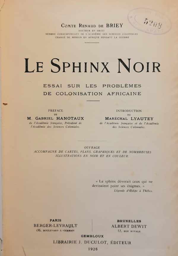 DE BRIEY Renaud comte - Le Sphinx Noir. Essai sur les problèmes de colonisation Africaine
