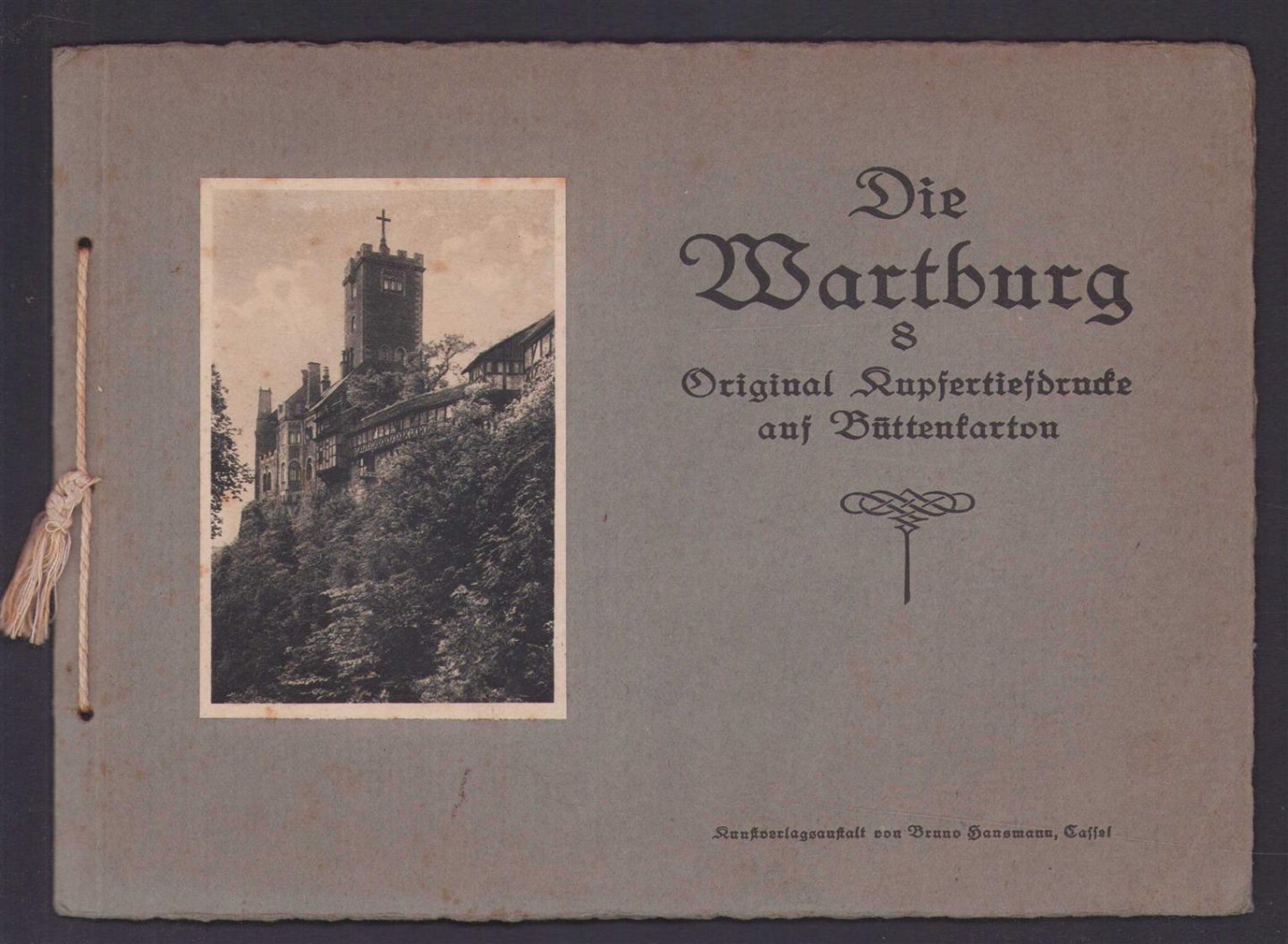 Kunstverlagsanstalt Bruno Hansmann - (TOERISME / TOERISTEN BROCHURE) Die Wartburg 8 original Kupfertiefdrucke auf Büttenkarton