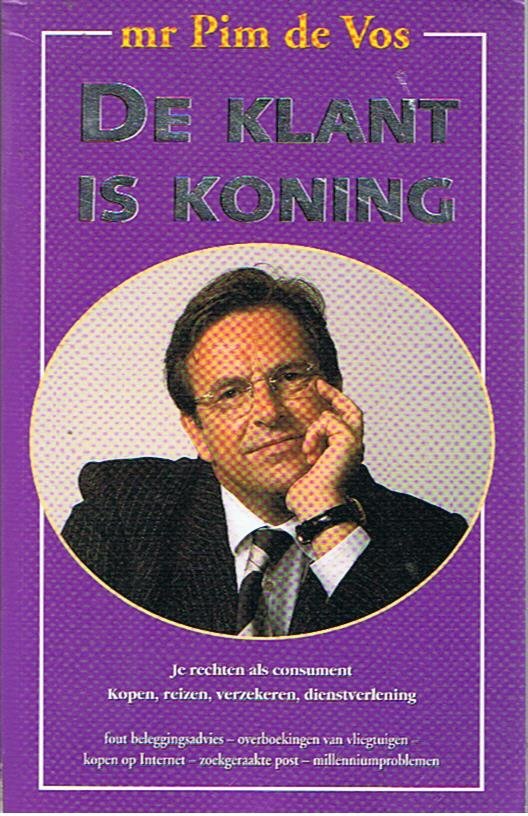 Vos, Pim de - De klant is koning