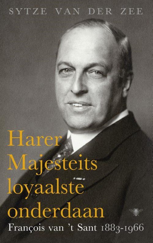 Sytze van der Zee - Harer Majesteits loyaalste onderdaan