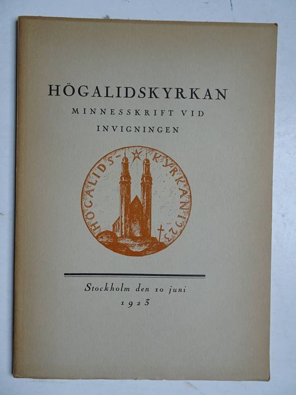 N.n.. - Högalidskyrkan. Minnesskrift vid invigningen den 10 juni 1923.