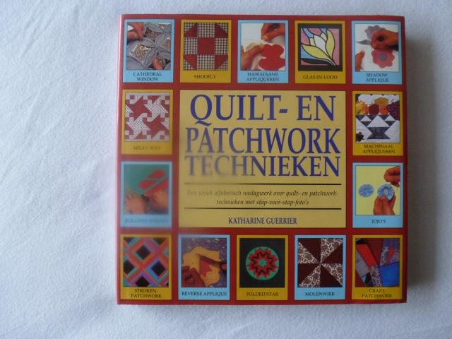Guerrier, K. - Quilt- en patchwork technieken / druk 1