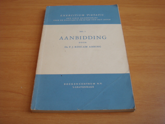 Roscam Abbing, P.J - Exercitium Pietatis no 5 - Aanbidding