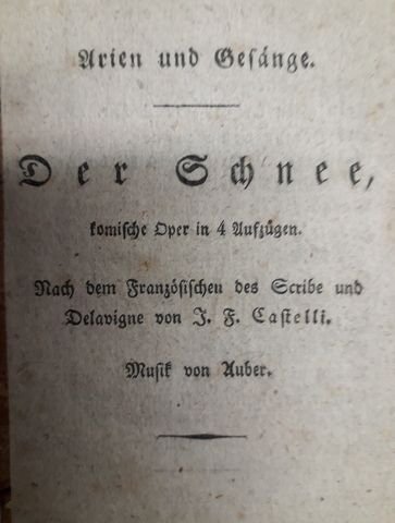 Auber, D.F.E.: - [Libretto] Der Schwur oder Die Falschmünzer, komische Oper in drei Aufzügen. Nach dem Französischen des Scribe, von Dr. Petit. Zur Musik von D.F.E. Auber