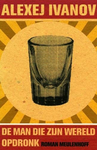 Ivanov, Aleksej - De man die zijn wereld opdronk