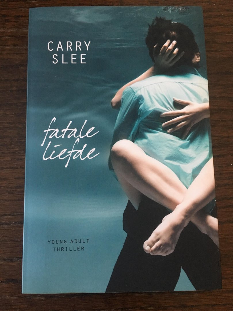 Slee, Carry - Fatale liefde