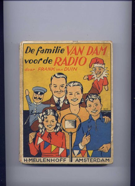 DUIN, FRANK VAN & M.J. GORIS (ILLUSTRATIES NAAR PHOTOGRAFISCHE OPNAMEN VAN ...); - De familie van Dam voor de radio