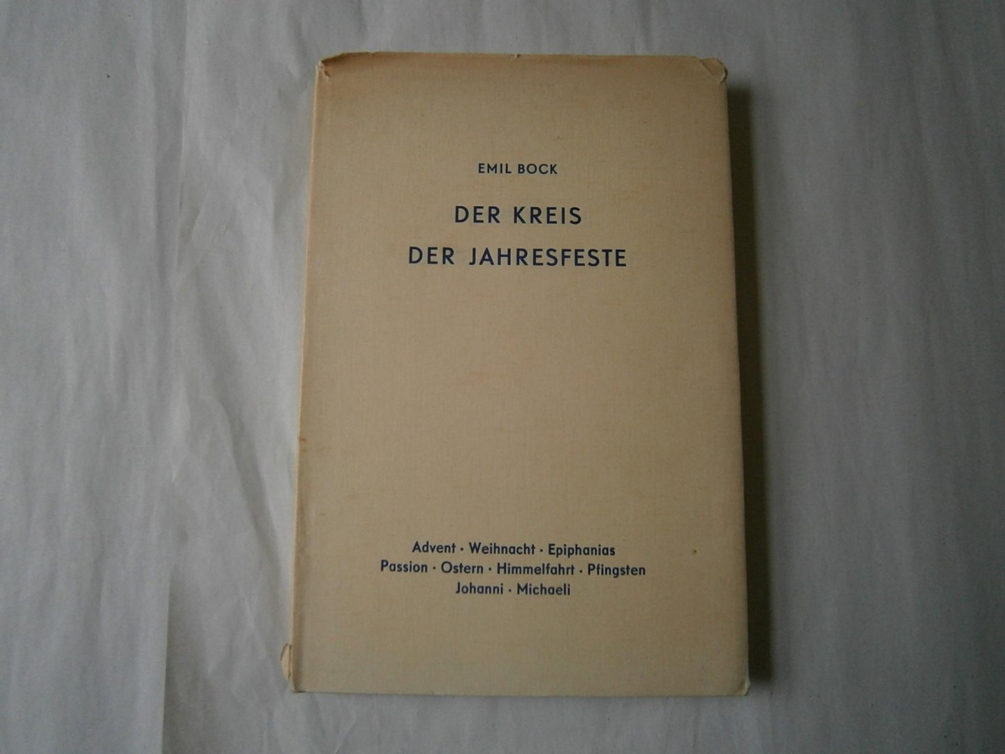 Bock, Emil - Der Kreis der Jahresfeste