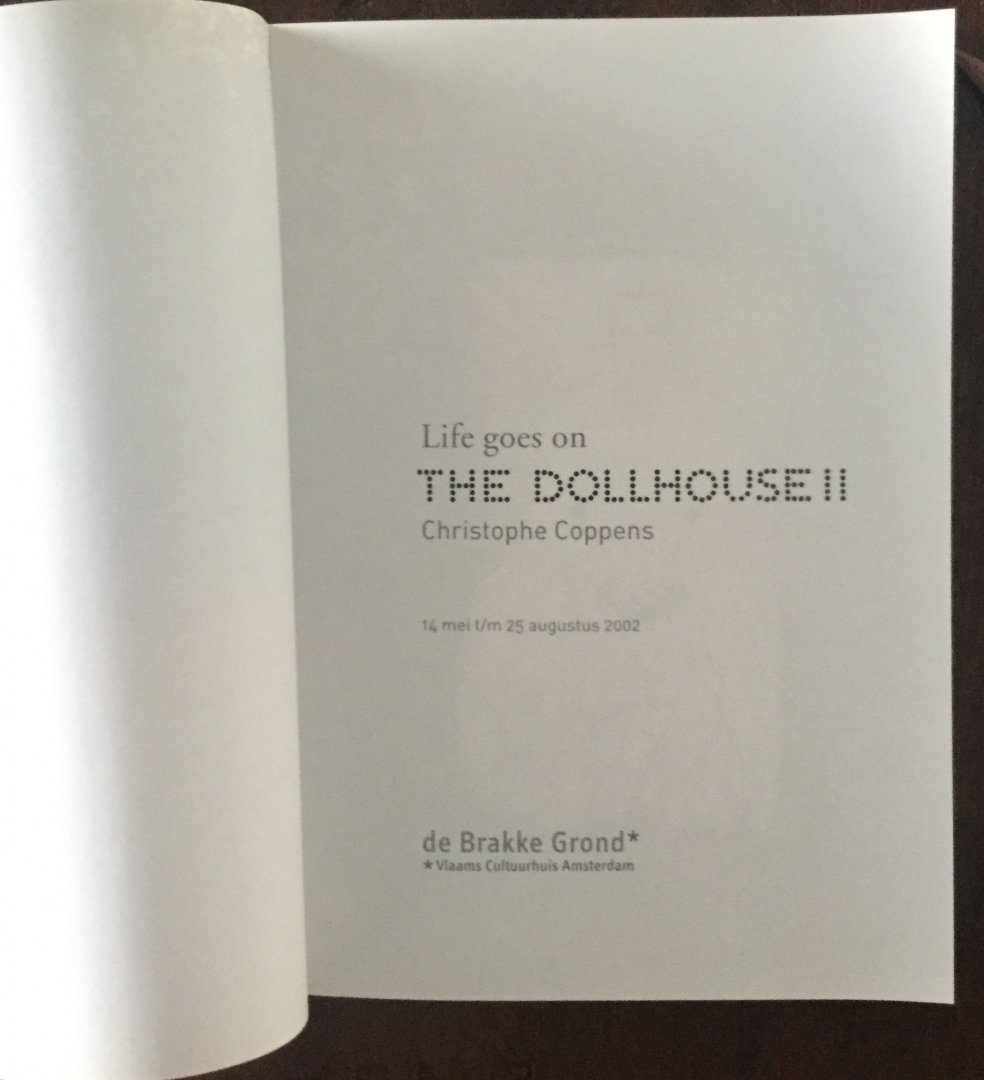 Stubbe, Els ; Christophe Coppens ; Mark Lagrange et al. - Life goes on The dollhouse II Christophe Coppens