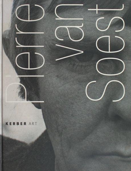 Vercauteren, Rick van e.a. - Pierre van Soest. Altijd de hand die beweegt / Die Hand immer in Bewegung / Always the moving hand.