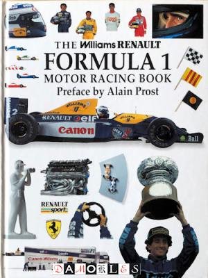 Xavier Chimits, Francois Granet - The Williams Renault Formula 1 Motor Racing Book