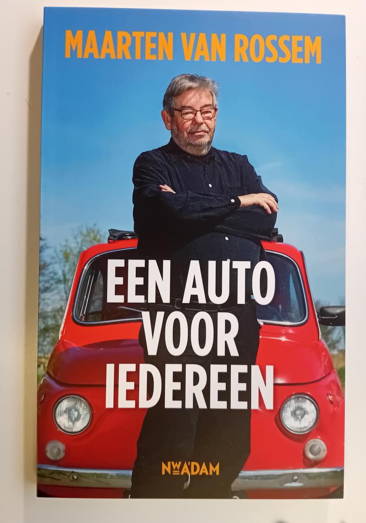 Rossem, Maarten van - Een auto voor iedereen