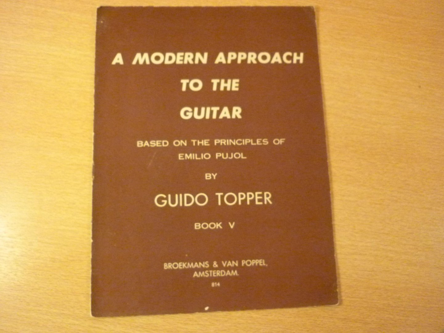 Topper; Guido - A modern approach tot the Guitar - Book V