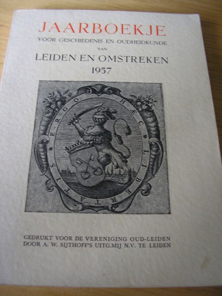 Oud-Leiden (vereniging) - Leids jaarboekje voor geschiedenis en oudheidkunde van Leiden en Omstreken 1957