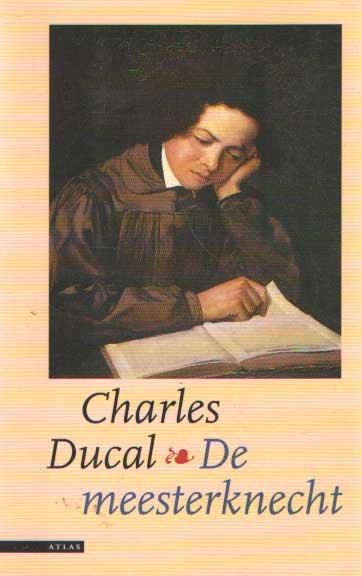 DUCAL, CHARLES - De meesterknecht