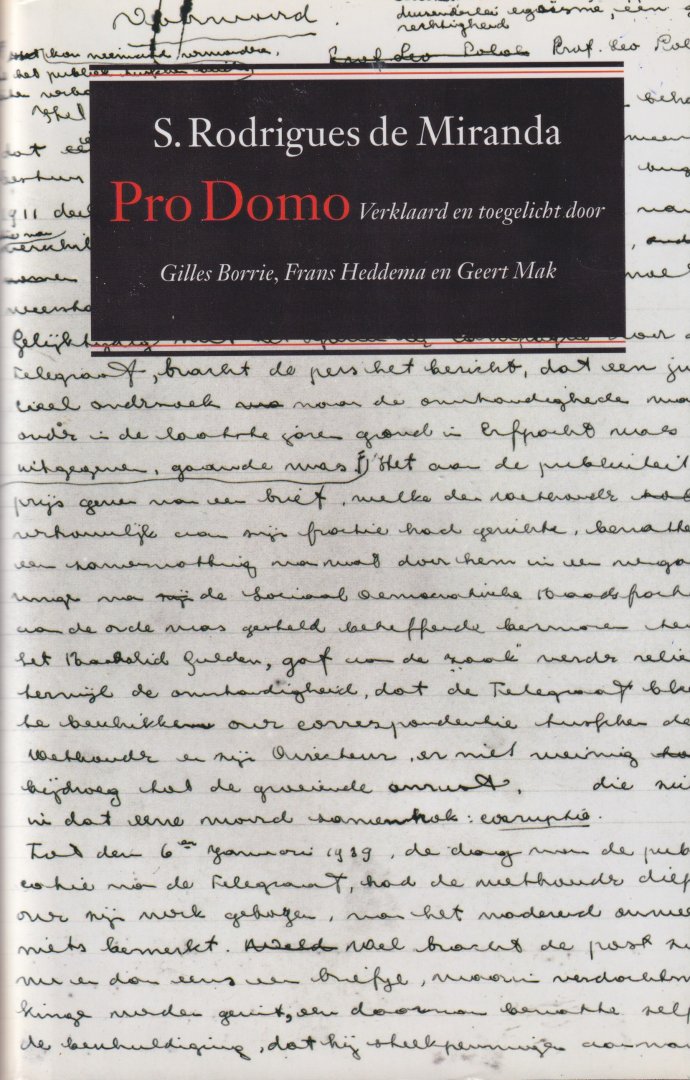 Miranda, S. Rodrigues de - Pro Domo. Verklaard en toegelicht door Gilles Borrie, Frans Heddema en Geert Mak