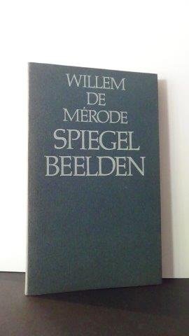 Mérode, Willem de - Spiegelbeelden.