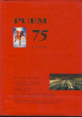 PUEM 75 jaar 'bron van licht en welvaart' - uitgegeven ter gelegenheid van het 75-jarig bestaan van de Provinciale Utrechtse Elektriciteits Maatschappij N.V. (1916-1991)
