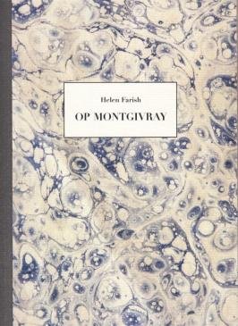 FARISH, Helen - Op Montgivray. (Bilingual).